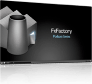 FxFactory VideoTutorial
